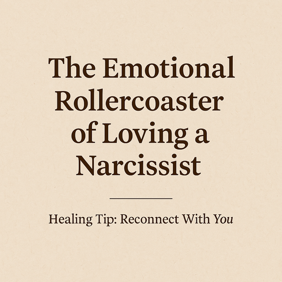 The Emotional Rollercoaster of Loving a Narcissist